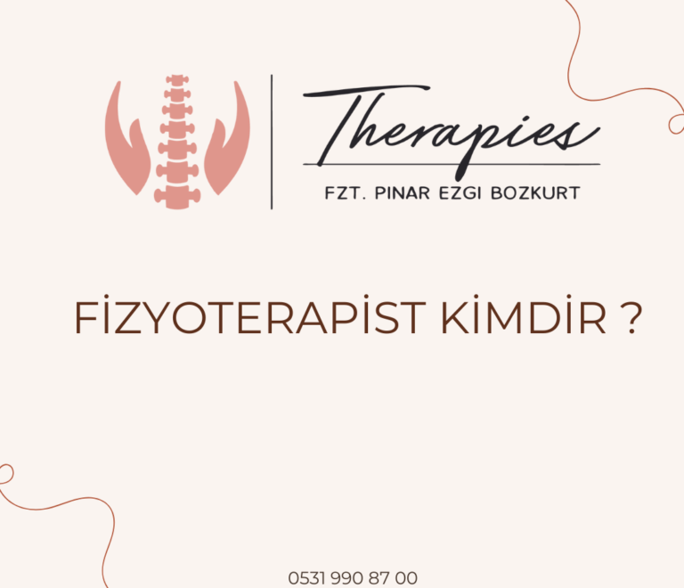 Fizyoterapist Kimdir ? Fizyoterapi Nedir ?