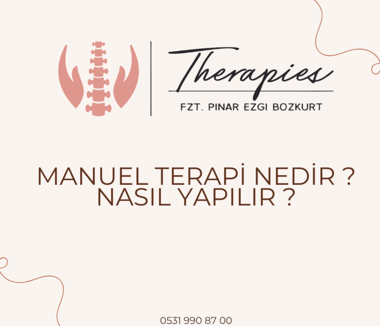 Manuel Terapi Nedir ? Nasıl Yapılır ?