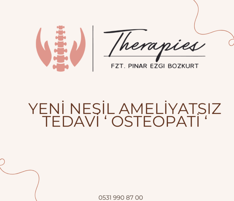 Yeni Nesil Ameliyatsız Tedavi ‘ Osteopati ‘